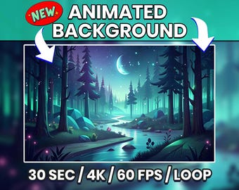 May include: Animated background featuring a dark blue night sky with a crescent moon and stars. The background shows a forest with a river flowing through it. The text "30 SEC / 4K / 60 FPS / LOOP" is at the bottom of the image.