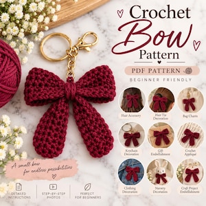 Può includere: Un fiocco all'uncinetto rosso scuro attaccato a un portachiavi in metallo dorato. L'immagine include il testo Crochet Bow Pattern, PDF Pattern, Beginner Friendly e A small bow for endless possibilities, con nove inserti fotografici circolari.
