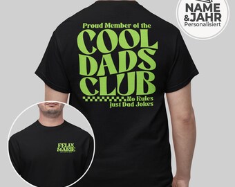 May include: A black t-shirt featuring lime green text on the back that reads Proud Member of the COOL DADS CLUB No Rules just Dad Jokes with a checkered pattern. The front chest area displays the text FELIX MARIE EST. 1976 & 2020.