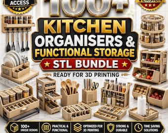 100+ Kitchen Organisers & functional storage Models STL Bundle | Ready for 3D Printing