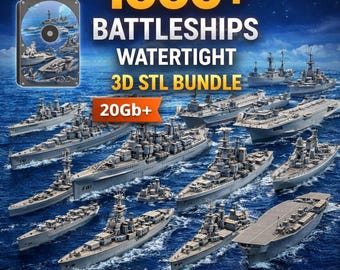 1000+ Battleships 3D STL Bundle | Watertight Models | 20GB+ | Pre-Supported | Resin Ready
