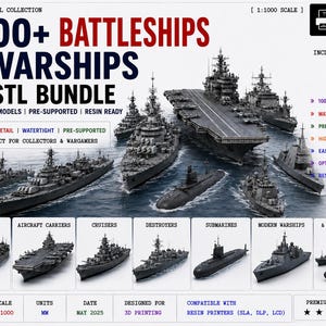 1000+ Battleships and warships 3D STL Bundle | Watertight Models | Pre-Supported | Resin Ready