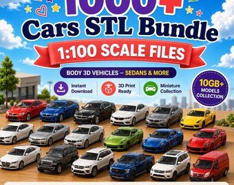 Paquete de más de 1000 archivos STL de coches / Archivos 1:100 / Carrocería 3D de vehículos sedanes en miniatura Colección de modelos de más de 10 GB