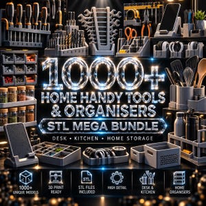 May include: A digital collection of 1000+ home handy tools and organisers in an STL mega bundle. The image displays various grey 3D-printed storage solutions for desks, kitchens, and home use, including wrench racks, drill bit holders, and bins.