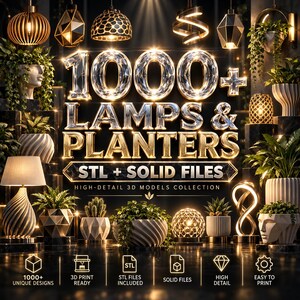 Pacchetto di oltre 1000 lampade e fioriere in 3D / File STL + solidi / Collezione di modelli 3D ad alta definizione