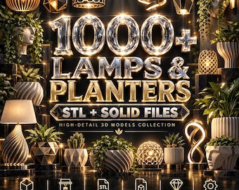 Pack de plus de 1000 lampes et jardinières 3D | Fichiers STL + solides | Collection de modèles 3D haute définition