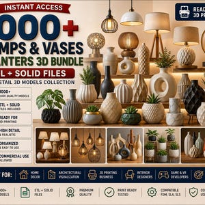 Bundel met meer dan 1000 lampen, vazen en plantenbakken in 3D-formaat | STL- en solid-state bestanden | Collectie zeer gedetailleerde 3D-modellen