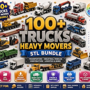May include: A digital bundle of 100+ heavy mover truck STL files for 3D printing. The image displays various construction and industrial vehicles including cranes, dump trucks, cement mixers, and flatbeds with the text 100+ TRUCKS HEAVY MOVERS STL BUNDLE.