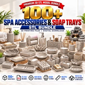 100+ Spa Accessories & Soap Trays STL Bundle | 3D Printing Files (Digital Download)