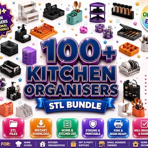 Puede incluir: Una colección digital de más de 100 modelos de organizadores y almacenamiento de cocina en varios colores como morado, naranja, negro y verde azulado. La imagen muestra el texto 100+ KITCHEN ORGANISERS STL BUNDLE, PRINT ORGANIZE ENJOY y especificaciones.