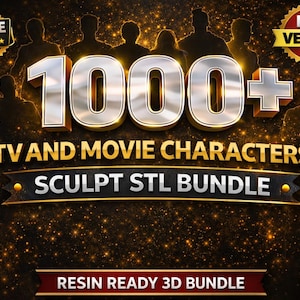 Może przedstawiać: Grafika cyfrowa promująca pakiet rzeźb 3D. Obraz zawiera tekst "1000+ TV AND MOVIE CHARACTERS" w złotych i srebrnych literach. Dodatkowy tekst to "SCULPT STL BUNDLE" i "RESIN READY 3D BUNDLE". Tło jest ciemne ze złotymi iskierkami.