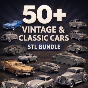 50+ Vintage Oldtimer 3D Modelle | STL-Datei-Bundle