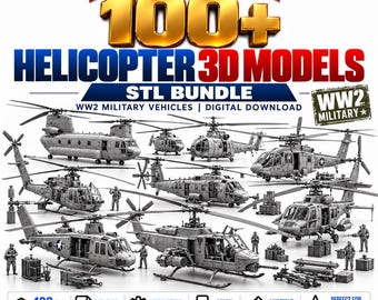 100+ Helicopter 3D STL Models | WW2 Military Vehicles (Digital Download)