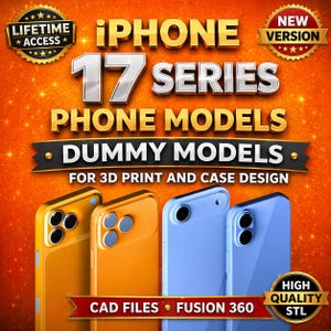 以下が含まれることがあります： iPhone 17シリーズのダミー電話モデルのオレンジと青のプロモーション画像。画像には「iPhone 17 Series Phone Models Dummy Models」と「CAD Files Fusion 360」の文字が含まれています。画像には「Lifetime Access」と「New Version」の文字も含まれています。