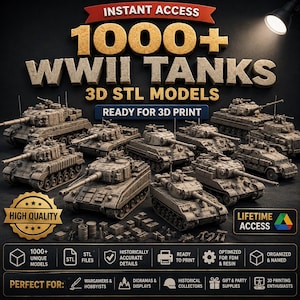 May include: A digital collection of 1000+ WWII tanks 3D STL models for 3D printing. The image displays various miniature tank models, crates, and barrels on a dark background with text overlays including Instant Access, Ready for 3D Print, and High Quality.