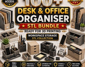 100+ Desk & Office Organiser STL Bundle | Ready for 3D Printing | Workspace Storage Stl Collection