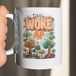 Woke AF Mug 15oz