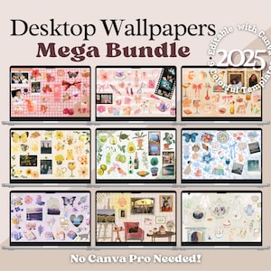 May include: Nine laptops displaying colorful desktop wallpapers. The text "Desktop Wallpapers Mega Bundle" is at the top, with "2025" and "6 Editable with Canva Templates" in a circle. The bottom text reads "No Canva Pro Needed!"