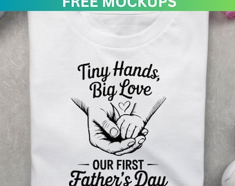 First Father&#39;s Day SVG: Tiny Hands, Big Love (Digital Download)