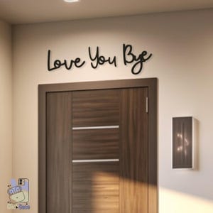 Love You Bye Arte de parede Arte de parede de madeira Decoração de parede minimalista Placa de script de madeira Decoração de corredor Decoração de casa Adesivo de decoração de parede Preto Presente para ela