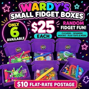 May include: Six open purple cardboard boxes filled with assorted colourful fidget toys including clickers, spinners, and mochis. The graphic features neon text reading WARDY'S SMALL FIDGET BOXES, ONLY 6 AVAILABLE, £25 EACH, and £10 FLAT-RATE POSTAGE.
