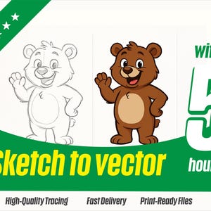 Könnte beinhalten: Eine Illustration mit einem Cartoon-Bären in zwei Versionen: einer Skizze und einem farbigen Vektor. Der Bär winkt. Der Text lautet "Sketch to vector" und "with in 5 hours". Zusätzlicher Text lautet "High-Quality Tracing", "Fast Delivery" und "Print-Ready Files".