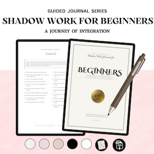 May include: A journal titled "Shadow Work for Beginners" with a pen. The cover displays the word "Beginners" and a gold seal. The open pages show prompts about control. The journal is designed for self-reflection.
