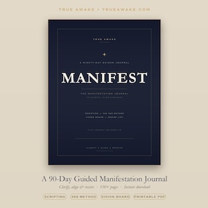 Può includere: Un diario guidato blu navy scuro con testo bianco che recita MANIFEST, A NINETY-DAY GUIDED JOURNAL, THE MANIFESTATION JOURNAL, SCRIPTING, THE 369 METHOD, VISION BOARD, DESIRE LIST, THIS JOURNAL BELONGS TO, CLARIFY, ALIGN, RECEIVE e TRUE AWAKE.