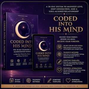 May include: A dark purple book and tablet display the title Coded Into His Mind, featuring a crescent moon and silhouette graphic. Text details a 30-day telepathy and manifestation system, including daily practices, telepathy methods, scripting templates, and powerful affirmations to manifest love and connection.