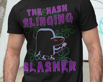 Camiseta The Hash Slinging Slasher, camiseta Graveyard Shift, meme, divertido dibujo animado, regalo de Halloween para hombres y mujeres, unisex