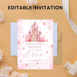 Editable Four ever a Princess 4th Birthday Invitation, Floral Princess Birthday Invite, Royal Princess Magical Castle Birthday