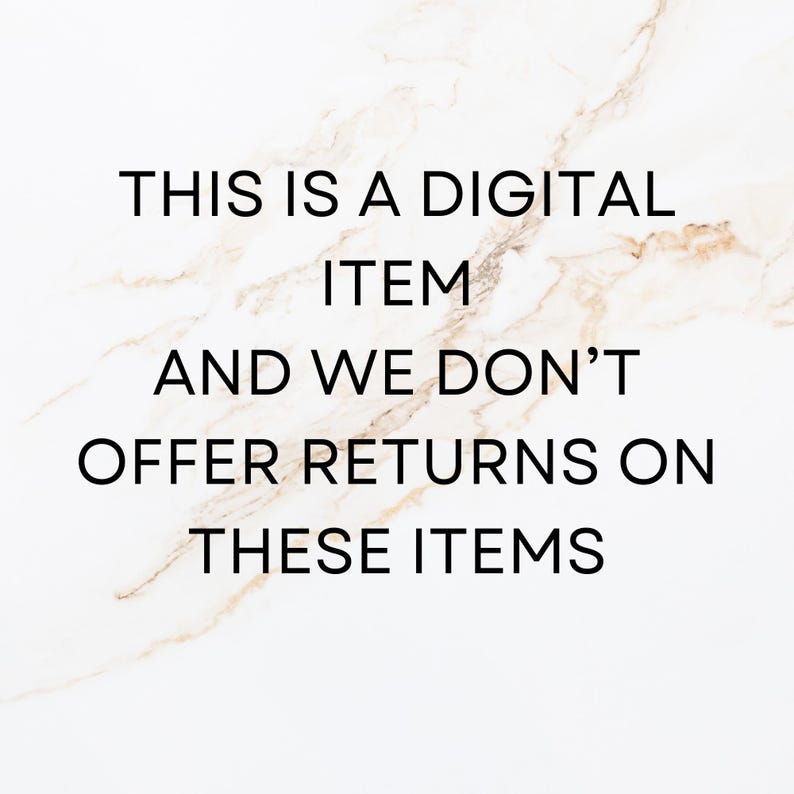 May include: Text on a marble background that reads "This is a digital item and we don't offer returns on these items."