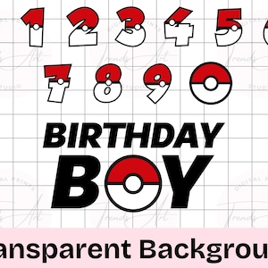 May include: Red and white numbers 0 through 9 with a Pokeball design in the center of each number. The numbers are arranged in two rows. The words "BIRTHDAY BOY" are in black text below the numbers. The background is transparent.
