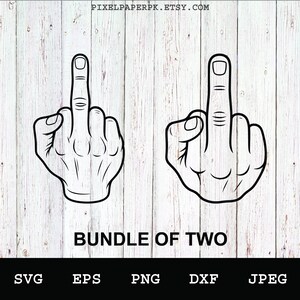 Puede incluir: Un gráfico digital que presenta dos ilustraciones de líneas negras de manos haciendo un gesto de dedo medio. El texto PIXELPAPERPK.ETSY.COM aparece en la parte superior, con BUNDLE OF TWO y los formatos SVG, EPS, PNG, DXF, JPEG abajo.