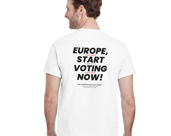 Europe, start voting now! — Unofficial T-shirt — * The Unofficial Song Contest Merch * (DTG print)