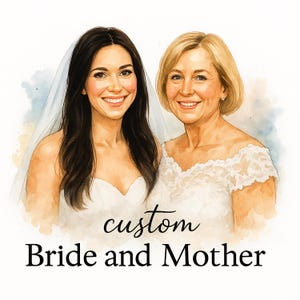 Custom Bride and Mother Portrait Watercolor, Mother of the Bride Gift, Mother Daughter Wedding Art, Personalized Generational Painting