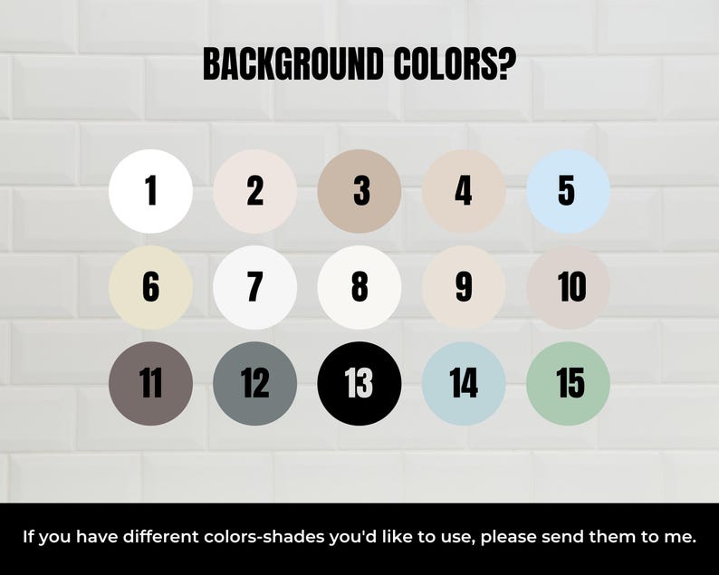 May include: A chart with 15 different color swatches labeled with numbers 1 through 15. The text "BACKGROUND COLORS?" is at the top of the chart.