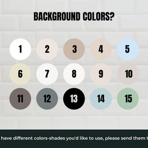May include: A chart with 15 different color swatches labeled with numbers 1 through 15. The text "BACKGROUND COLORS?" is at the top of the chart.