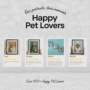May include: An advertisement for pet portraits featuring framed photos of pets dressed in human clothing. The text reads "Happy Pet Lovers" and includes customer reviews and a count of over 500 happy customers.