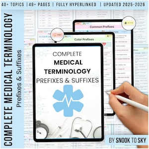 May include: A digital medical terminology guide titled "COMPLETE MEDICAL TERMINOLOGY PREFIXES & SUFFIXES" displayed on a tablet. The image features a light blue medical symbol, a stethoscope, and an alarm clock. The text also includes "40+ TOPICS | 49+ PAGES | FULLY HYPERLINKED | UPDATED 2025-2026".