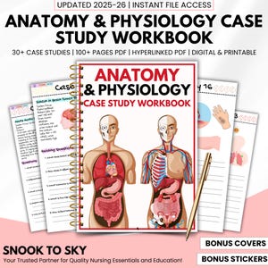 May include: A spiral-bound workbook titled "ANATOMY & PHYSIOLOGY CASE STUDY WORKBOOK" with illustrations of the human anatomy. The image includes additional pages with case studies and a gold pen. The text reads "UPDATED 2025-26" and "DIGITAL & PRINTABLE".