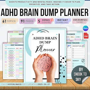 May include: ADHD Brain Dump Planner with 61 topics, 91 pages, and 5 bonus covers. The cover features a brain graphic held by hands. Includes an instant download and a colourful theme. Fully hyperlinked PDF updated for 2025-26-27.