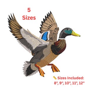 May include: An embroidered design of a flying mallard duck with outstretched wings. The duck features detailed feather patterns in shades of brown, gray, blue, and green. Text reads "5 Sizes" and "Sizes Included: 8", 9", 10", 11", 12".