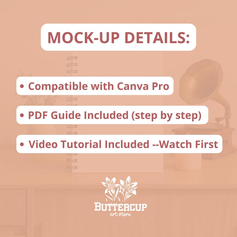 May include: A mock-up details graphic with text: "Compatible with Canva Pro," "PDF Guide Included," and "Video Tutorial Included." The Buttercup art store logo is at the bottom. A vintage gramophone and a spiral notebook are in the background.