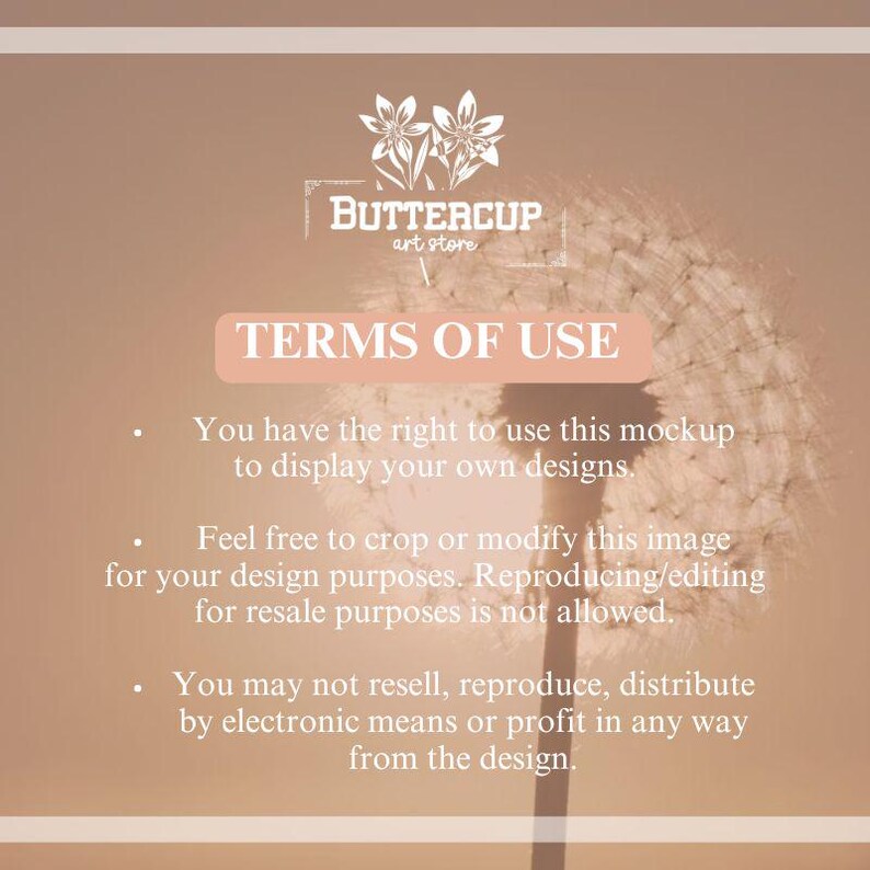May include: A digital mockup with a soft, neutral color palette. The image features the "BUTTERCUP art store" logo and the text "TERMS OF USE", outlining usage rights, including the ability to display designs and modify the image.