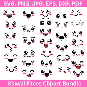 Kawaii Face SVG, Emoji Clipart Bundle, Cute Emoji Svg, Funny Cartoon Expressions, Chibi Face Vector, Anime Face Svg, Digital Commercial Use