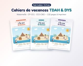 May include: A pack of three printable activity workbooks titled Cahiers de vacances TDAH & DYS, L'île aux 10 Balises. Each workbook features a colorful illustration of a tropical island with a treasure chest, lighthouse, and sailboat.