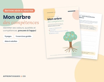 May include: A printable workbook titled Mon arbre des compétences featuring a brown tree with light blue and orange fruit illustrations. The document includes 11 pages, 5 guided exercises, and sections for identifying values, qualities, and skills for teens and adults.