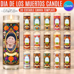 Op de afbeelding: Een collectie van vijftien cilindrische glazen kaarsen met Dia de los Muertos-ontwerpen, kleurrijke bloempatronen, schedels en ovale fotokaders. De tekst luidt DIA DE LOS MUERTOS CANDLE 30 EDITABLE CANVA TEMPLATE.