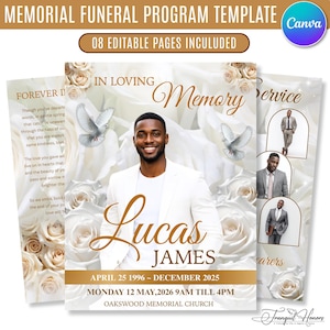 May include: A memorial funeral program template featuring a white rose background, two flying doves, and a central photograph of a person in a white suit. The text includes "In Loving Memory," "Lucas James," dates, and service details in gold.